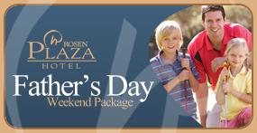 Rosen Plaza Fathers Day