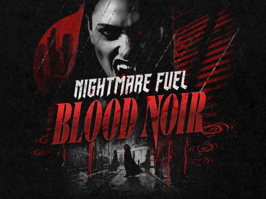 A black and white image of a snarling female vampire with the words, Nightmare Fuel Blood Noir from HHN 35.