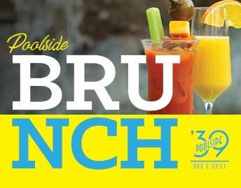 Weekend Brunch at ’39 Poolside Bar & Grill